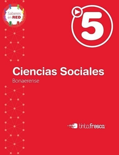 Libro Ciencias Sociales 5  Bonaerense  Saberes En Red + Carp
