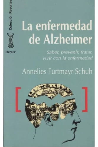 La Enfermedad De Alzheimer - Annelies Furtmayr-schuh