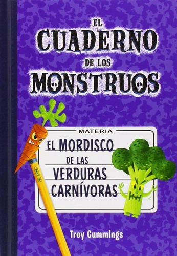 Libro El Mordisco De Las Verduras Carnívoras - Cummings, Tr