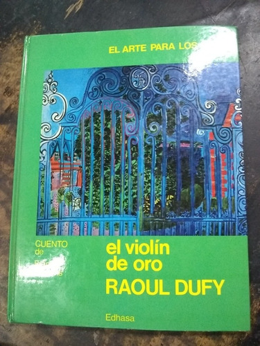 El Violín De Oro. Raoul Dufy  (1980/31 Pág.)