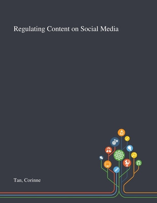 Libro Regulating Content On Social Media - Tan, Corinne