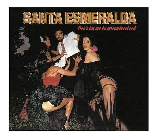 Santa Esmeralda Don't Let Me Be Misunderstood Import Cd