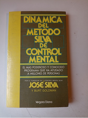 Dinámica Del Método Silva De Control Mental José Silva