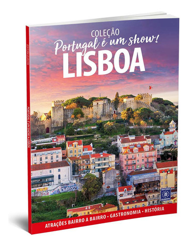 Portugal é um Show! - Lisboa, de Editora Europa. Editorial Editora Europa Ltda., capa mole em português, 2022