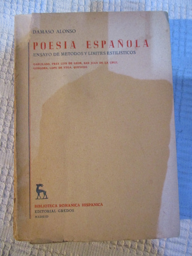 Dámaso Alonso - Poesía Española. Ensayo De Métodos Y Límites
