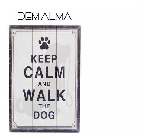 Cuadro Madera Keep Calm And Walk The Dog - Demialma