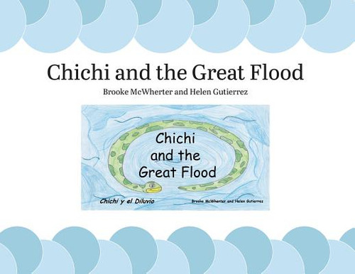 Chichi And The Great Flood, De Mcwherter, Brooke. Editorial Michigan Pub Serv, Tapa Blanda En Español