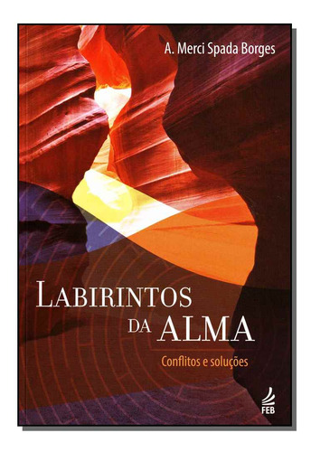 Labirintos Da Alma, De Borges Spada. Feb Editora, Capa Mole Em Português