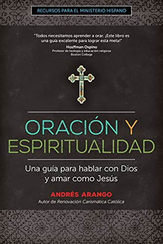 Libro : Oracion Y Espiritualidad Una Guia Para Hablar Con. 