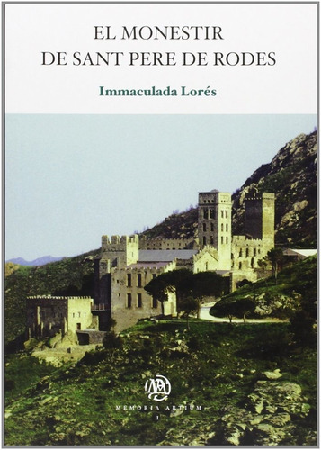 Monestir De Sant Pere De Rodes, El, De Lorés Otzet, M. Inmaculada. Editorial Publicacions I Edicions De La Universitat De Barce, Tapa Blanda En Español