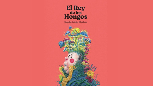 El Rey De Los Hongos - Ortega, Bros