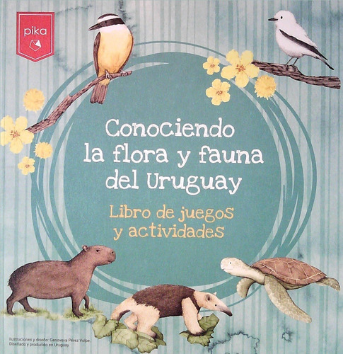 Conociendo La Flora Y Fauna Del Uruguay Libro De Juegos 