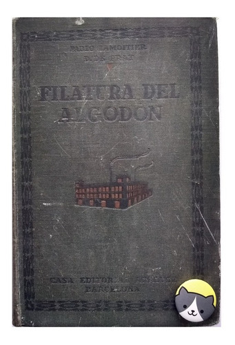 Libro: Filatura Del Algodón Pablo Lamoitier 97nl174