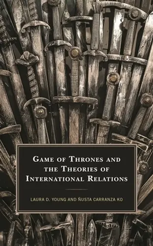 Game Of Thrones And The Theories Of International Relations | Cuotas ...