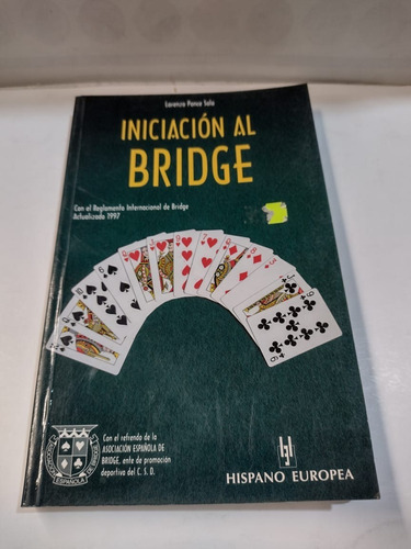 Iniciacion Al Bridge - Lorenzo Ponce Sala - Hispano Europe 