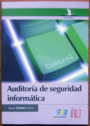 Auditoría De Seguridad Informática - Alvaro Gomez - Edic U