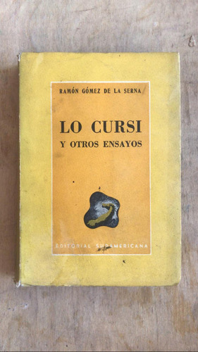 Lo Cursi Y Otros Ensayos - Gomez De La Serna, Ramon