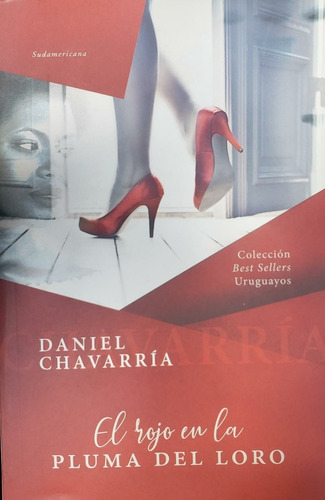 El Rojo En La Pluma Del Loro - Daniel Chavarria