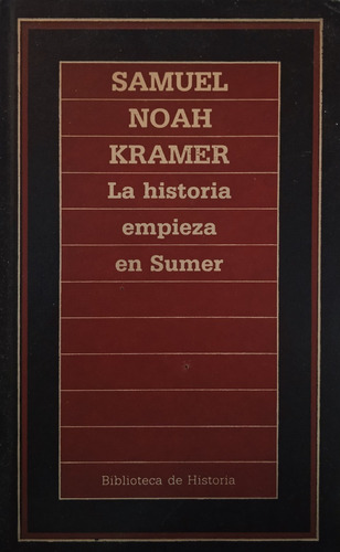 La Historia Empieza En Sumer-samuel Noah Krame