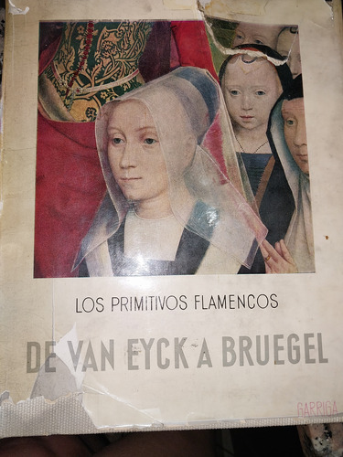 Los Primitivos Flamencos De Van Eyck A Bruegel B3