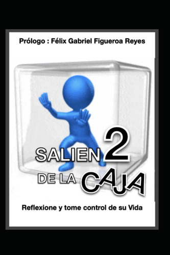 Libro: Salien2 De La Caja 2: Reflexione Y Tome Control De Su