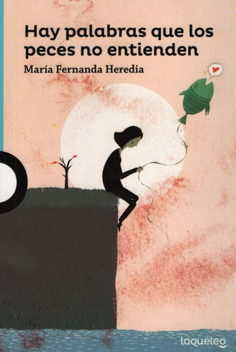 Hay Palabras Que Los Peces No Entienden - María Fernanda Her