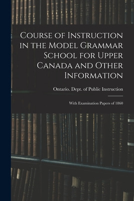 Libro Course Of Instruction In The Model Grammar School F...