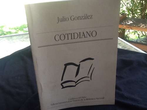 Julio González - Cotidiano - Talleres José Donoso - 1997