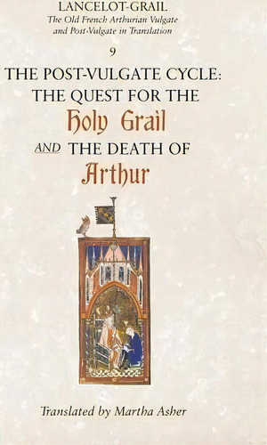 Lancelot-grail: 9. The Post-vulgate Cycle. The Quest For The Holy Grail And The Death Of Arthur, De Norris J. Lacy. Editorial Boydell Brewer Ltd, Tapa Blanda En Inglés