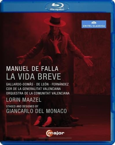 Falla: La Vida Breve, Zarzuela, Ópera, Lorin Maazel, Blu Ray