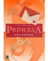 Comprar Livro Literatura Estrangeira A Princesa Apaixonada De Meg Cabot Pela Galera Record (2009)