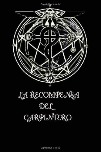 Libro: La Recompensa Del Carpintero (spanish Edition)
