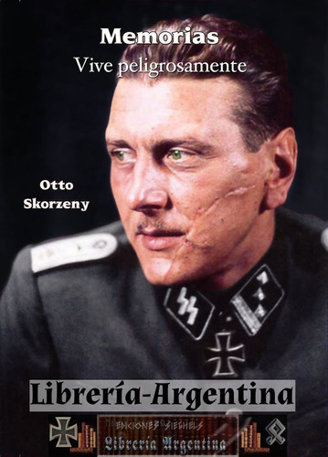 Libro Memorias- Otto Skorzeny (2 Tomos)