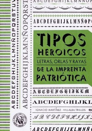 Libro Tipos Heroicos Letras Orlas Y Rayas De La Imprenta Pa
