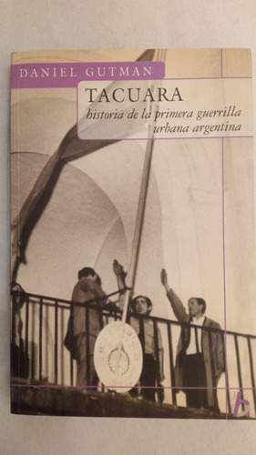 Tacuara - Hist. Primera Guerrilla Urbana Argentina - Gutman