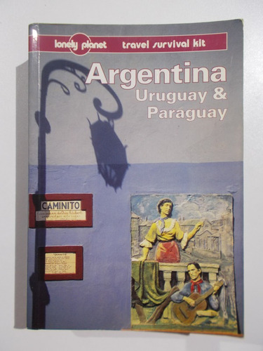 Travel Survival Kit: Argentina, Uruguay Y Paraguay