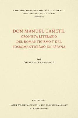 Libro Don Manuel Caa+/-ete, Cronista Literario Del Romant...