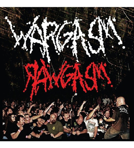 Wargasm - Rawgasm: Live In Boston - Cd 