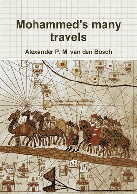 Libro Mohammed's Many Travels - Van Den Bosch, Alexander ...