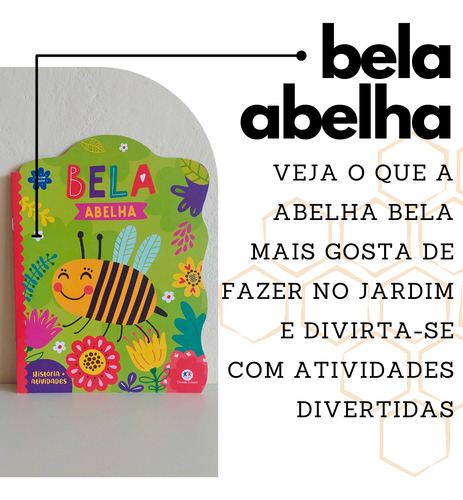 Livro Infantil Leia Com Carinho Bela Abelha Cartonado Recortado