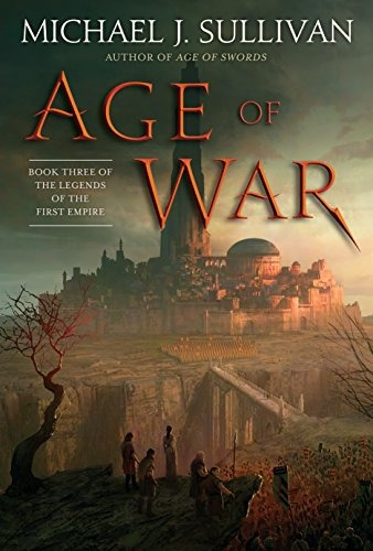 Age Of War Book Three Of The Legends Of The First Empire