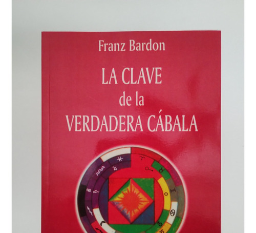 La Clave De La Verdadera Cábala - Franz Bardon