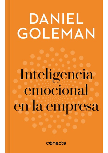 Inteligencia Emocional En La Empresa - Daniel Goleman
