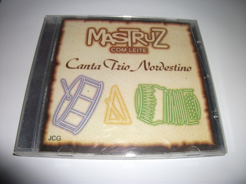 Cd - Mastruz Com Leite Canta Trio Nordestino 