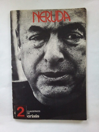 Neruda - Becciú - Cuadernos Crisis 1973 - U