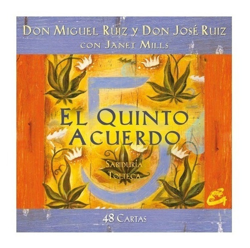 Quinto Acuerdo Sabiduría Tolteca (48 Cartas) - Ruiz 