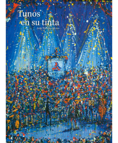 Libro.- Tunos En Su Tinta