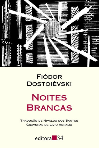 Noites brancas, de Dostoievski, Fiódor. Série Coleção Leste Editora 34 Ltda., capa mole em português, 2009