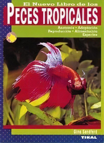 Peces Tropicales, De Sandford, Gina. Editorial Tikal, Tapa Blanda En Español