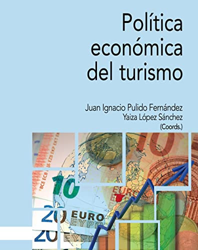 Politica Economica Del Turismo - Pulido Juan Ignacio Lopez Y